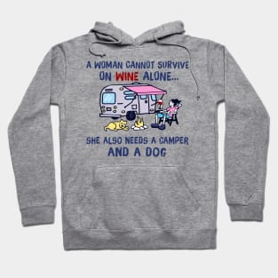 A Woman Can't Survive On Wine Alone Needs A Camper And A Dog Hoodie